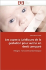 Image for Les Aspects Juridiques de la Gestation Pour Autrui En Droit Compar