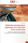 Image for Methodes geophysiques appliquees aux reservoirs d eau souterraine