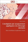Image for L&#39;Analg sie Par Acupuncture Appliqu e   La Chirurgie Dentaire