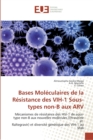 Image for Bases moleculaires de la resistance des vih-1 sous-types non-b aux arv