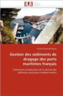 Image for Gestion Des S diments de Dragage Des Ports Maritimes Fran ais