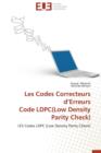 Image for Les Codes Correcteurs d&#39;Erreurs Code Ldpc(low Density Parity Check)