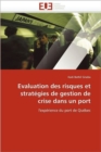 Image for Evaluation Des Risques Et Strat gies de Gestion de Crise Dans Un Port