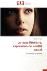 Image for Le Texte Litt raire, Expression Du Conflit Social