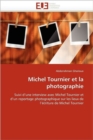 Image for Michel Tournier Et La Photographie