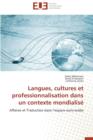 Image for Langues, Cultures Et Professionnalisation Dans Un Contexte Mondialis