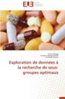 Image for Exploration de Donn es   La Recherche de Sous-Groupes Optimaux