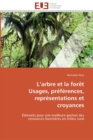 Image for L arbre et la foret usages, preferences, representations et croyances