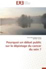 Image for Pourquoi Un D bat Public Sur Le D pistage Du Cancer Du Sein ?