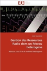 Image for Gestion Des Ressources Radio Dans Un R seau H t rog ne