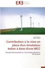 Image for Contribution   La Mise En Place d&#39;Un  mulateur  olien   Base d&#39;Une MCC