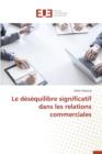 Image for Le D s quilibre Significatif Dans Les Relations Commerciales