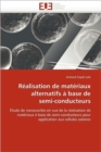 Image for R alisation de Mat riaux Alternatifs   Base de Semi-Conducteurs