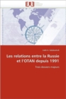 Image for Les Relations Entre La Russie Et l&#39;&#39;otan Depuis 1991