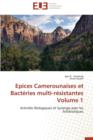 Image for Epices Camerounaises Et Bact ries Multi-R sistantes Volume 1