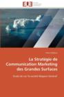 Image for La Strat gie de Communication Marketing Des Grandes Surfaces