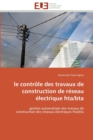 Image for Le controle des travaux de construction de reseau electrique hta/bta