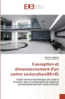 Image for Conception et dimensionnement d&#39;un centre socioculturel(r+6)