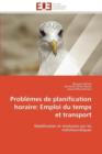 Image for Probl mes de Planification Horaire : Emploi Du Temps Et Transport