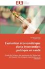 Image for Evaluation  conom trique d&#39;Une Intervention Publique En Sant