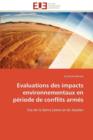 Image for Evaluations Des Impacts Environnementaux En P riode de Conflits Arm s
