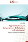Image for Approximations, Et Convergences de Solutions En Optimisation