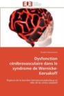 Image for Dysfonction C r brovasculaire Dans Le Syndrome de Wernicke-Korsakoff