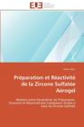 Image for Pr paration Et R activit  de la Zircone Sulfat e A rogel