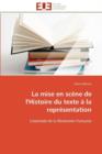 Image for La Mise En Sc ne de l&#39;Histoire Du Texte   La Repr sentation