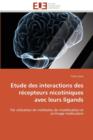 Image for Etude Des Interactions Des R cepteurs Nicotiniques Avec Leurs Ligands