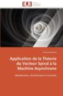 Image for Application de la Th orie Du Vecteur Spiral   La Machine Asynchrone