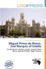 Image for Miguel Primo de Rivera, 2nd Marquis of Estella