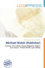 Image for Michael Walsh (Publisher)