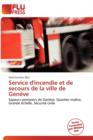 Image for Service D&#39;Incendie Et de Secours de La Ville de Gen Ve