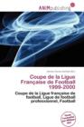 Image for Coupe de La Ligue Fran Aise de Football 1999-2000