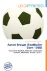 Image for Aaron Brown (Footballer Born 1980)