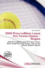 Image for 2008 Price LeBlanc Lexus Pro Tennis Classic - Singles