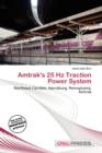 Image for Amtrak&#39;s 25 Hz Traction Power System
