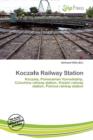 Image for Kocza a Railway Station