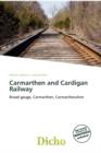 Image for Carmarthen and Cardigan Railway