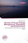 Image for Bureau of Ocean Energy Management, Regulation and Enforcement