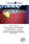 Image for 2010 Capitala World Tennis Championship - Singles
