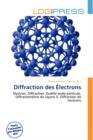 Image for Diffraction Des Lectrons