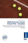 Image for 2008 Porsche Tennis Grand Prix - Doubles