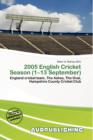 Image for 2005 English Cricket Season (1-13 September)