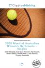 Image for 2008 Mondial Australian Women&#39;s Hardcourts - Singles