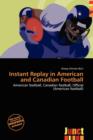 Image for Instant Replay in American and Canadian Football