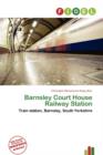 Image for Barnsley Court House Railway Station