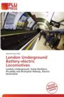 Image for London Underground Battery-Electric Locomotives