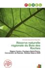 Image for R Serve Naturelle R Gionale Du Bois Des Roches